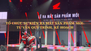 tổ chức sự kiện ra mắt sản phẩm mới