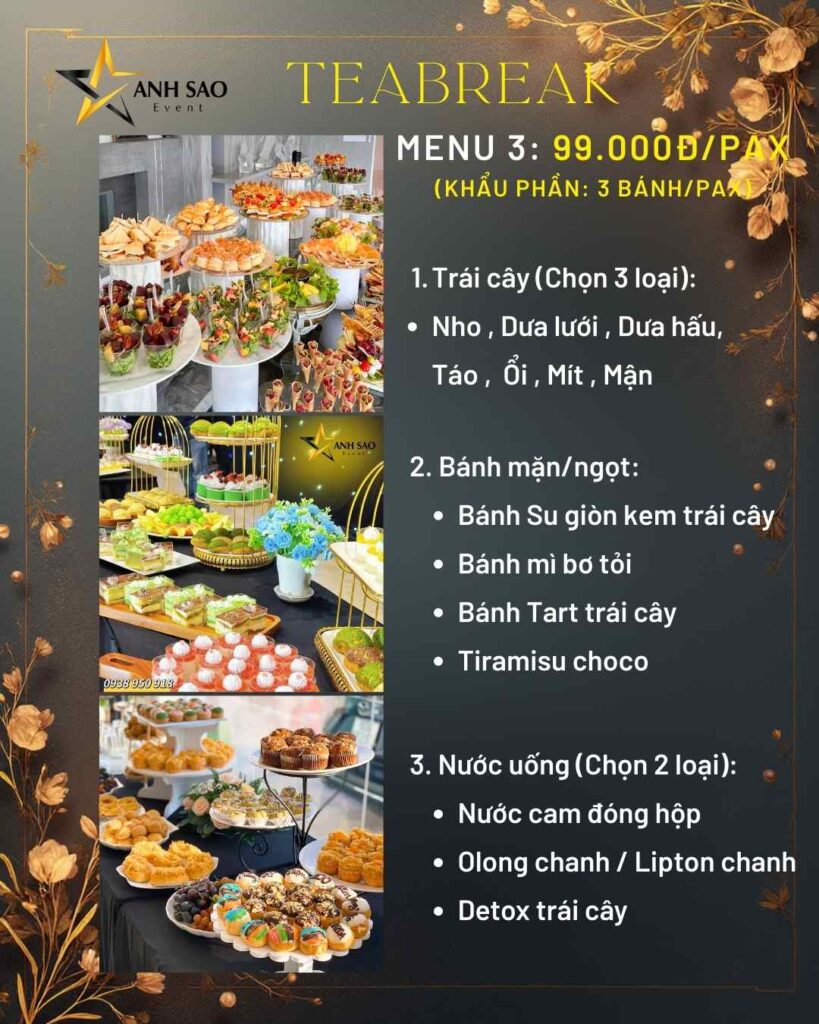 Báo giá tiệc Tea break khai trương siêu tiết kiệm với menu đa dạng ...
