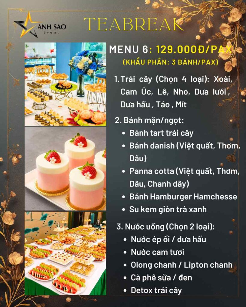 Báo giá tiệc Tea break khai trương siêu tiết kiệm với menu đa dạng ...