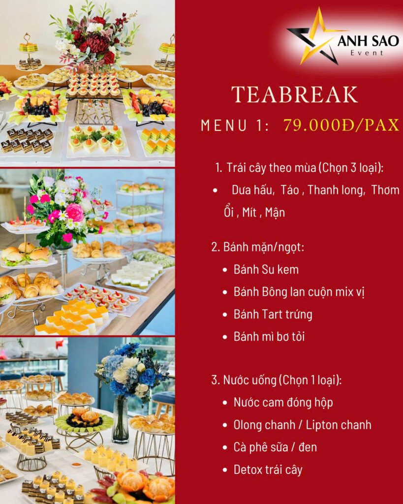 Tham Khảo Menu Teabreak Giá Rẻ Nhưng Cực Chất Lượng - Ánh Sao Event